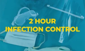 2 Hour Infection Control